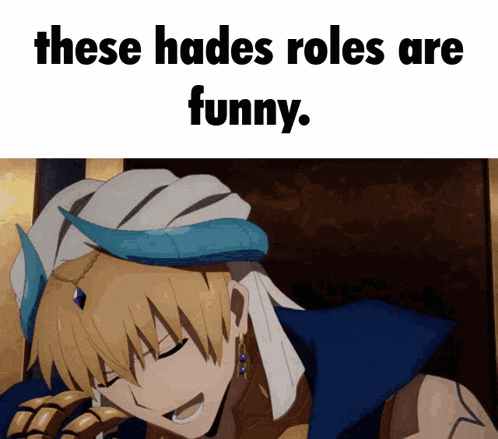 a picture of a cartoon character with a caption that says these hades roles are funny
