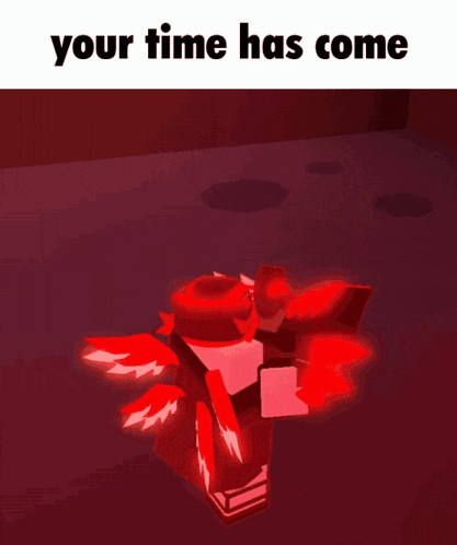 a picture of a cartoon character with the words your time has come