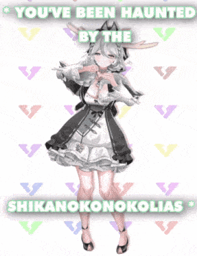 a picture of a girl with the words you 've been haunted by the shikanokonokolias