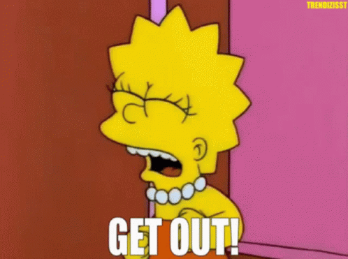Get Out Go GIF - Get Out Go Lisa Simpson GIFs