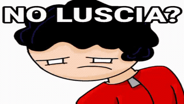 a cartoon of a person with the words no luscia written above them