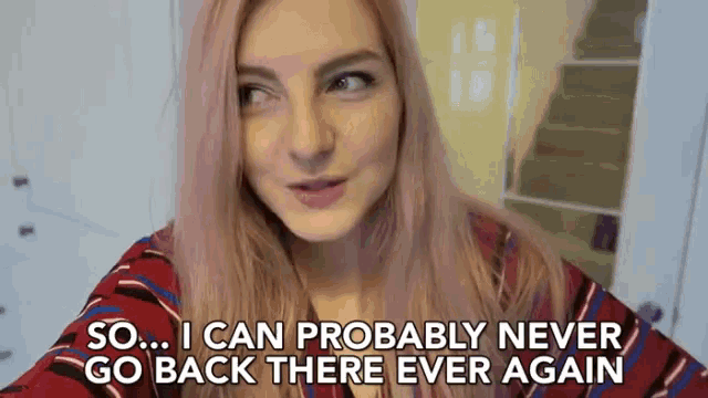 a woman with pink hair says so ... i can probably never go back there ever again