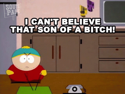 I Cant Believe That Son Of A Bitch Eric Cartman GIF - I Cant Believe That Son Of A Bitch Eric Cartman Stan Marsh GIFs