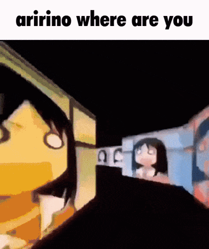 aririno where are you appears to be a meme