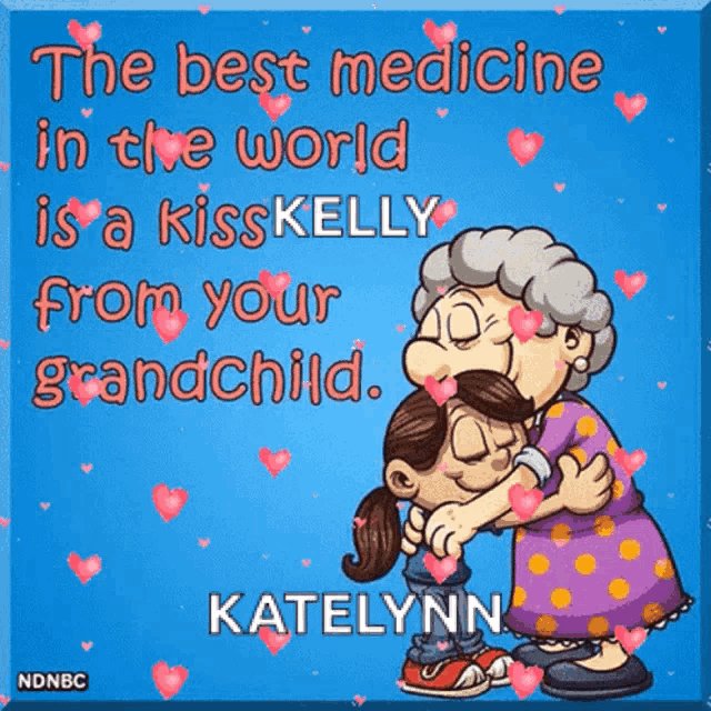 a cartoon of an elderly woman hugging a young girl with a quote from katelynn on the bottom