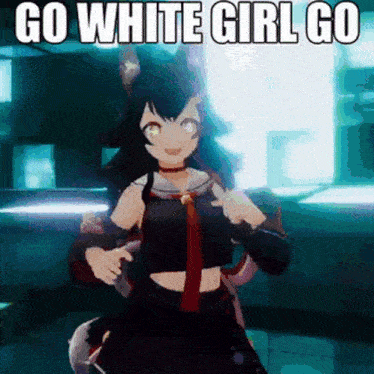Go White Girl Go Mio GIF - Go White Girl Go Mio Epic Version GIFs