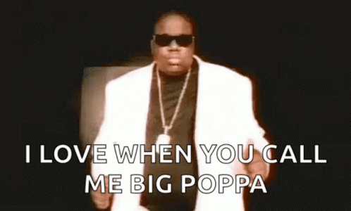 I Love It When You Call Me Big Poppa Patch Rapper Lyrics Notorious