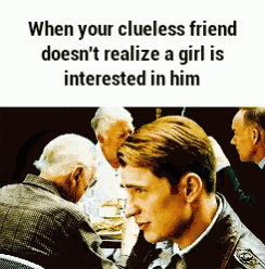 a man sitting at a table with a caption that says when your clueless friend does