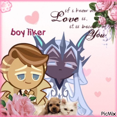 a picture of a boy liker and a girl with the words love is because you