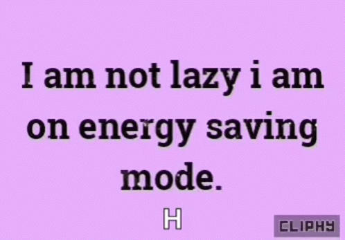 Lazy Energy Saving Mood GIF - Lazy Energy Saving Mood Not Doing Anything GIFs