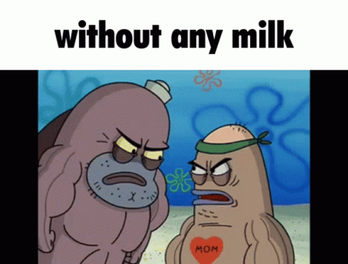 Without Any Milk GIF - Without Any Milk GIFs