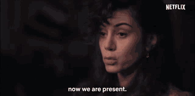a woman is saying now we are present in a netflix ad