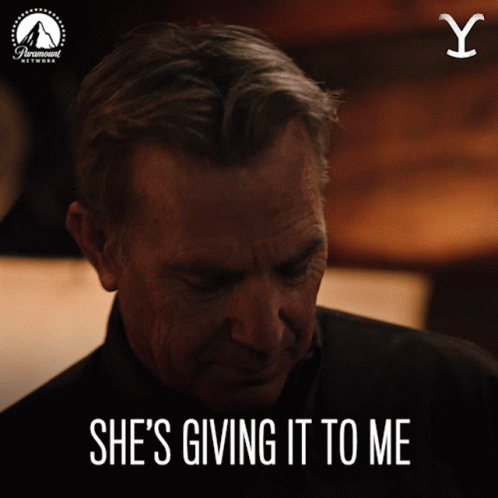 Shes Giving It To Me John Dutton GIF - Shes Giving It To Me John Dutton Kevin Costner GIFs
