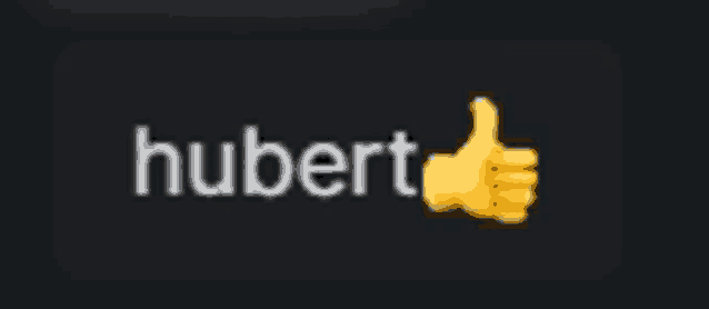 a black background with the word hubert and a yellow thumb up