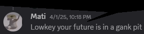 a screenshot of a text message from mati on 4/1/25 at 10:18 pm