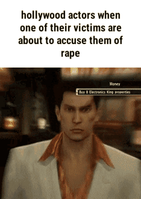 hollywood actors when one of their victims are about to accuse them of rape .