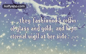 they fashioned a coffin of glass and gold , and kept eternal vigil at her side