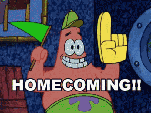 patrick star from spongebob is holding a green flag and a sign that says homecoming !