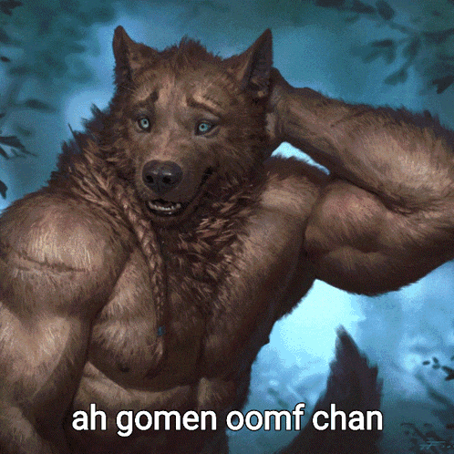 a painting of a werewolf with the words ah gomen oomf chan below it