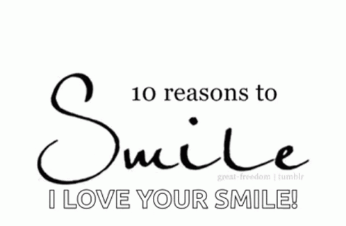 Smile Reasons GIF - Smile Reasons To GIFs
