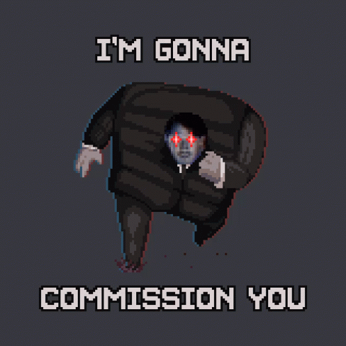 Im Gonna Commission You GIF - Im Gonna Commission You GIFs