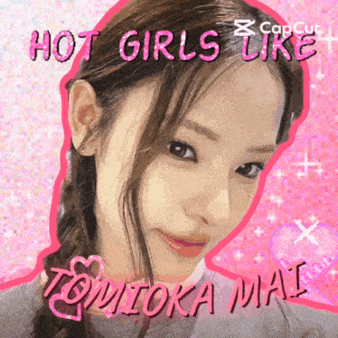 a picture of a girl with the words hot girls like on it