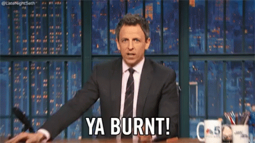 Yah Burnt GIF - Yah Burnt Seth Meyers Late Night Seth GIFs