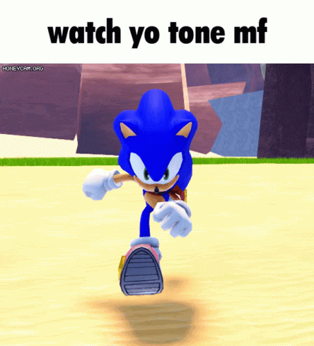 Sonic Watch Yo Tone Mf GIF - Sonic Watch Yo Tone Mf Sonic The Hedgehog GIFs