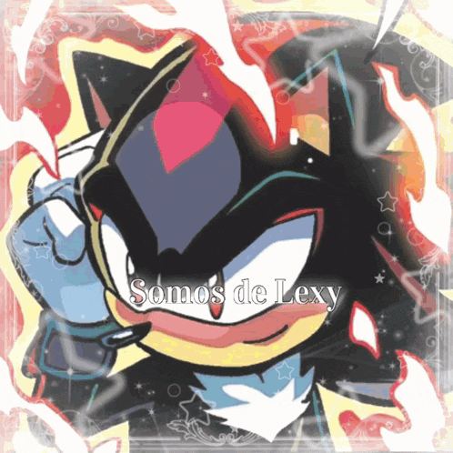a picture of a shadow the hedgehog with the words somos de lexy below him