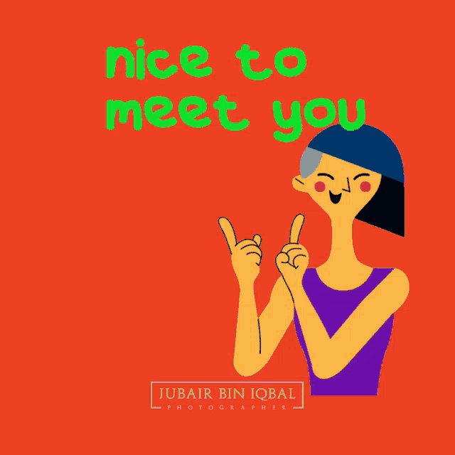 a poster that says nice to meet you