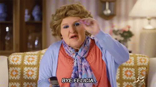 Bye Felicia GIF - Bye Felicia Bye Sassy GIFs