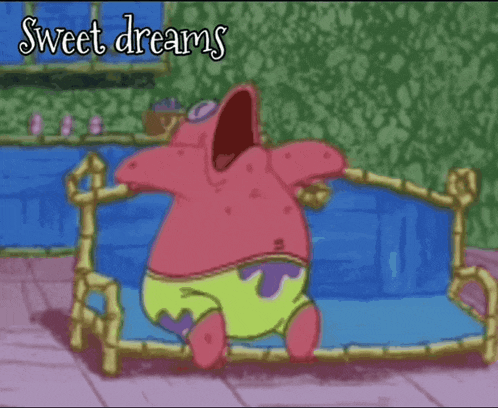 a cartoon of patrick star with his mouth open and the words sweet dreams below him