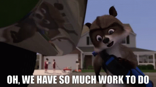 Over The Hedge Rj Raccoon GIF - Over The Hedge Rj Raccoon We Have So Much Work To Do GIFs