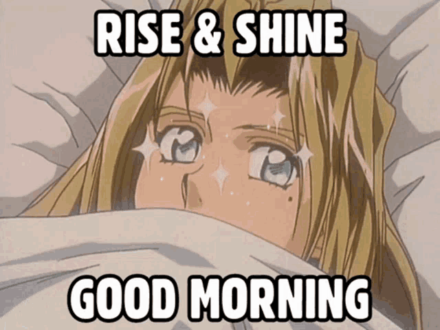 a picture of a girl with the words rise & shine good morning below her