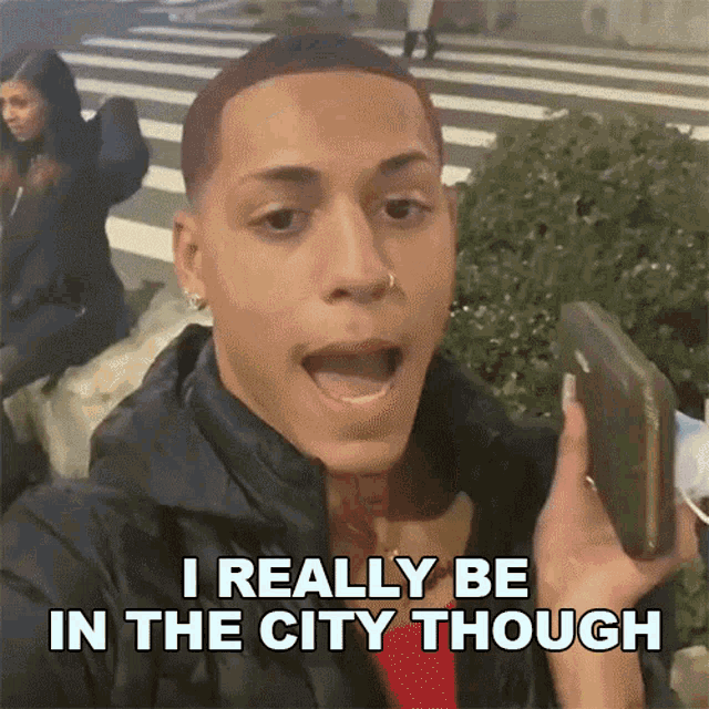 I Really Be In The City Though Acebking GIF - I Really Be In The City Though Acebking Im Really In The City GIFs