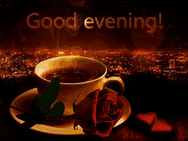 a cup of coffee with a rose on a saucer and the words good evening