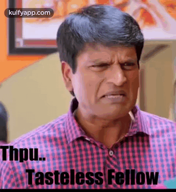 Thpu..Tasteless Fellow.Gif GIF - Thpu..Tasteless Fellow Reactions Ravi Babu GIFs