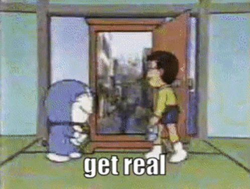 Get Real Anime GIF - Get Real Anime Doraemon GIFs