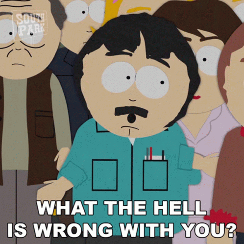 What The Hell Is Wrong With You Randy Marsh GIF - What The Hell Is Wrong With You Randy Marsh South Park GIFs