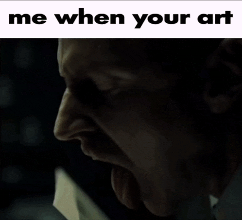 a picture of a person with the words me when your art on the bottom