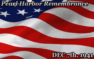 pearl harbor remembrance dec 7th 1941 with an american flag in the foreground