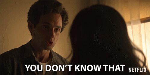 You Dont Know That Penn Badgley GIF - You Dont Know That Penn Badgley Joe Goldberg GIFs