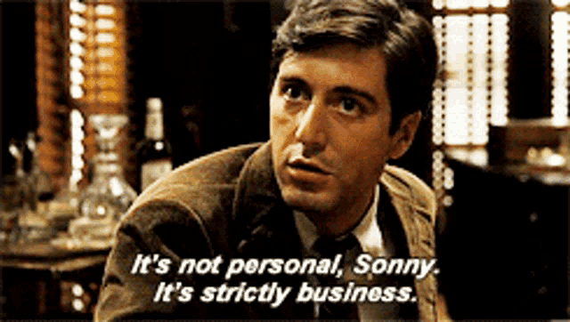 a man in a suit and tie says it 's not personal sonny