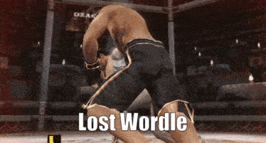 a man in a boxing ring with the words lost wordle below him