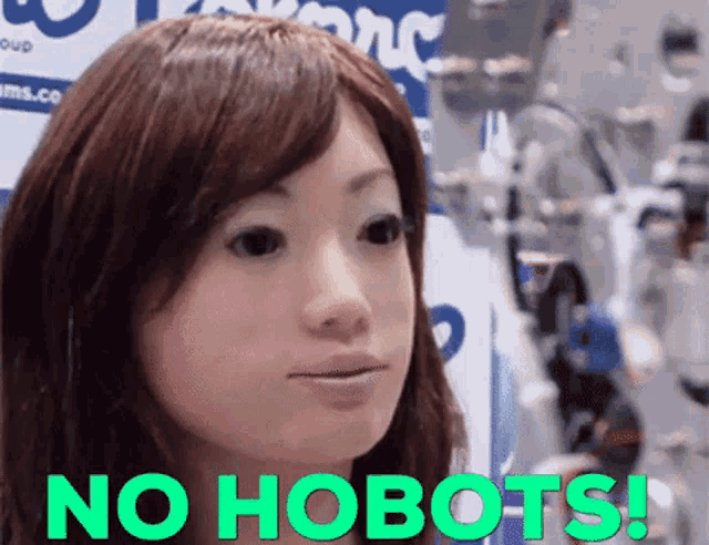 No Hobots Hobot GIF - No Hobots Hobot Bot GIFs