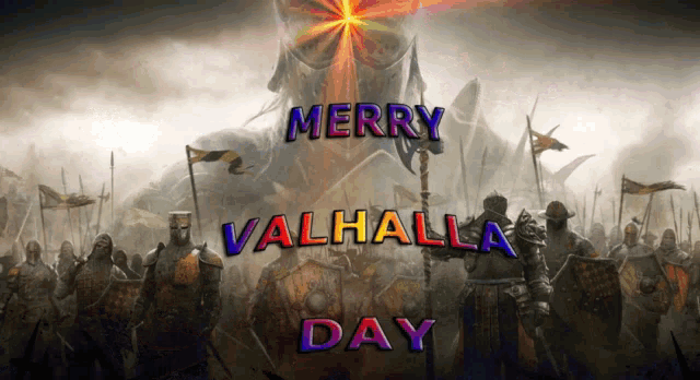 a poster that says merry valhalla day with a knight in the background