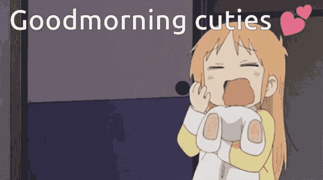 a cartoon of a girl screaming with the words goodmorning cuties behind her