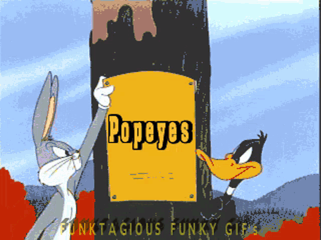 bugs bunny and daffy duck standing next to a sign that says popeye 's
