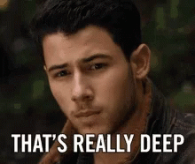 Nick Jonas Thats Really Deep GIF - Nick Jonas Thats Really Deep GIFs