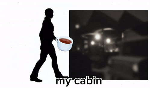 a silhouette of a man carrying a cup of coffee and the words my cabin below him